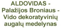 ALDOVIDAS - Palažijos Broniaus - Vido dekoratyvinių augalų medelynas